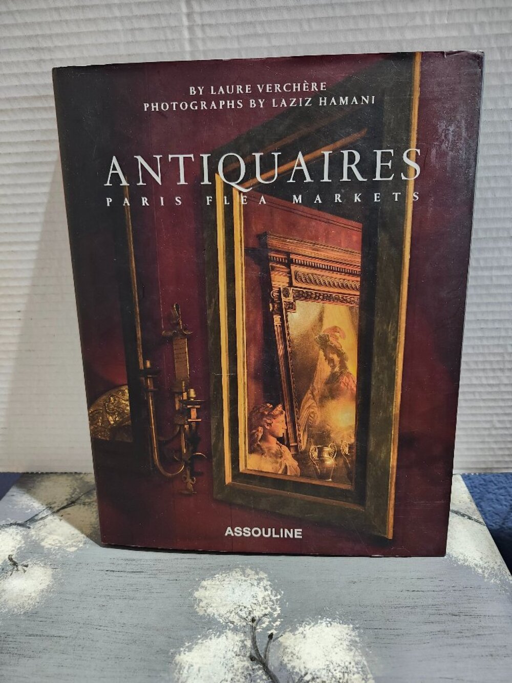 Antiquities Paris Flea Markets Coffee Table Book